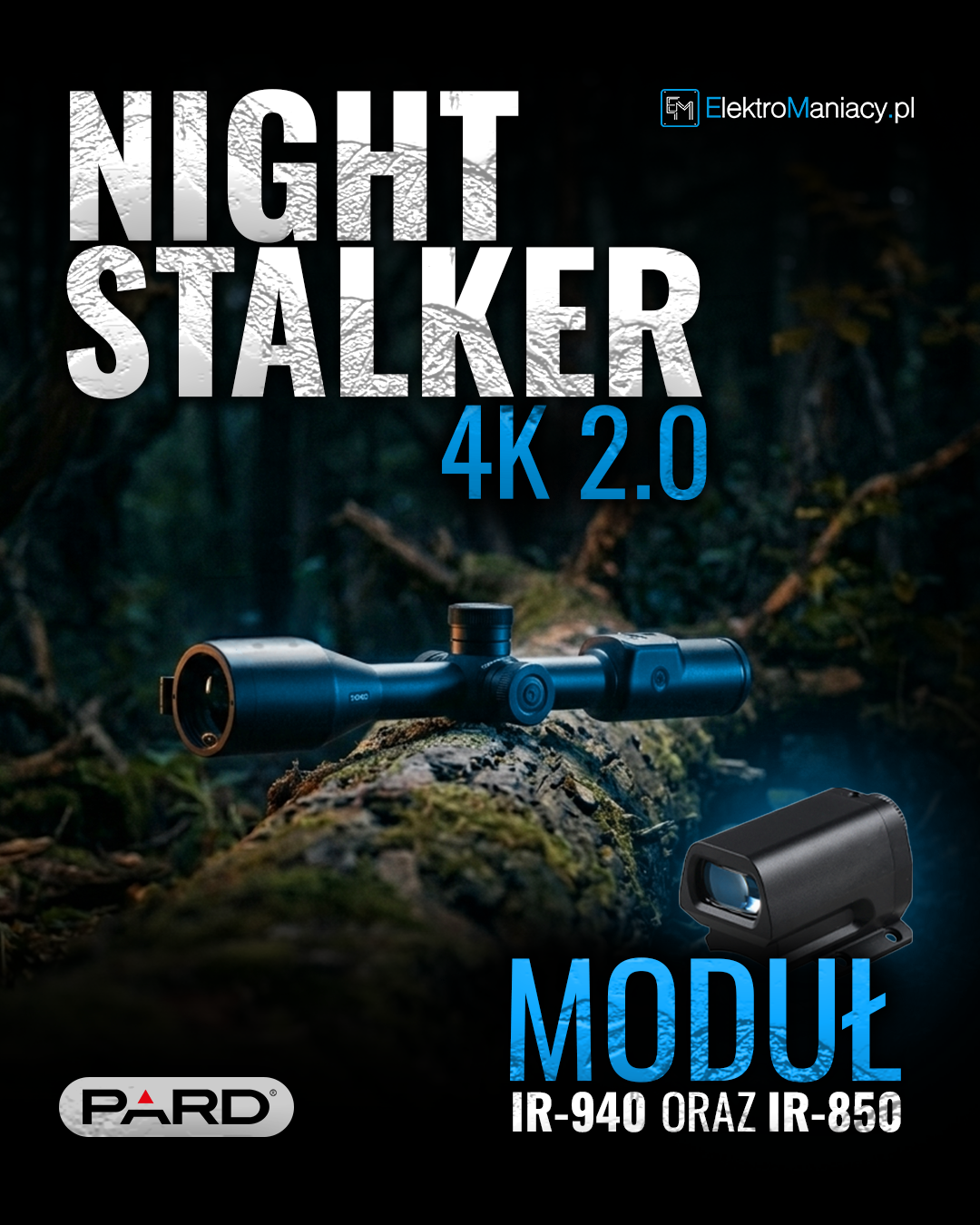 Night Stalker i Moduł IR-940 oraz IR-850