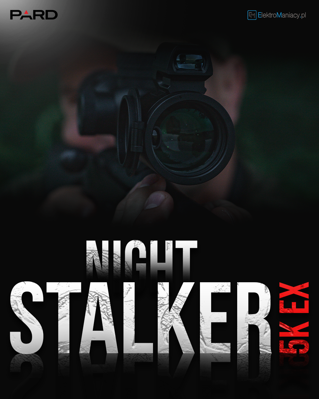 Night Stalker 5K eX | PARD
