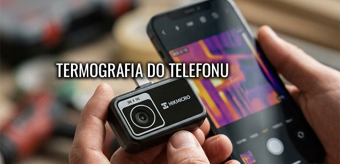 Kamera termowizyjna do telefonu - poradnik + TOP 3 modele